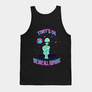 OK We are all humans - Neon Alien Retro Trippy Space Funny 90's Style Tank Top